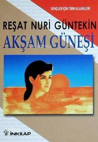Akşam Güneşi (Gençler İçin)