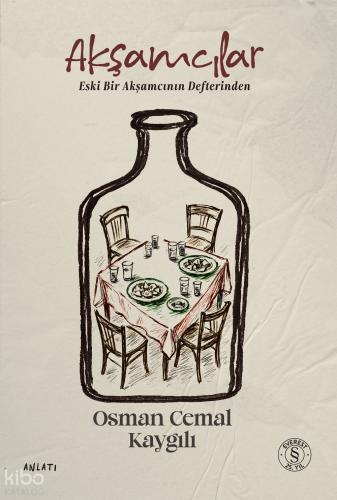 Akşamcılar;Eski Bir Akşamcının Defterinden