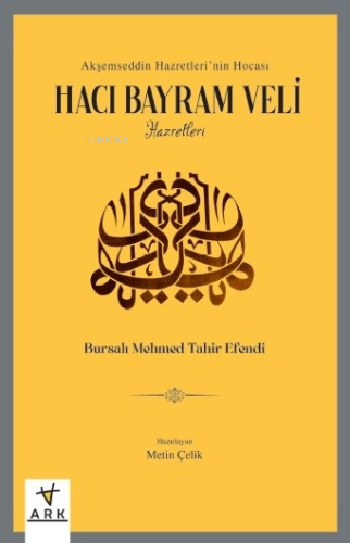 Akşemseddin Hazretleri’nin Hocası - Hacı Bayram Veli Hazretleri - Kita