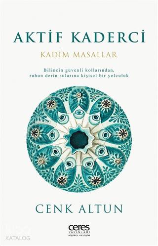 Aktif Kaderci; Kadim Masallar
