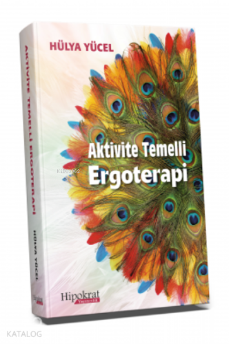 Aktivite Temelli Ergoterapi - Kitapiks.com