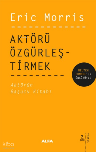 Aktörü Özgürleştirmek; Aktörü Özgürleştirmek