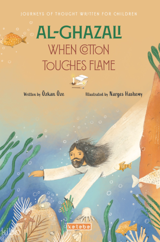 Al- Ghazali When Cotton Touches Flame