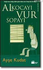 Al Kocayı Vur Sopayı; Sevenler Arası Şiddet
