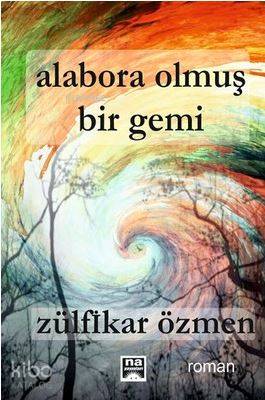 Alabora Olmuş Bir Gemi - Kitapiks.com