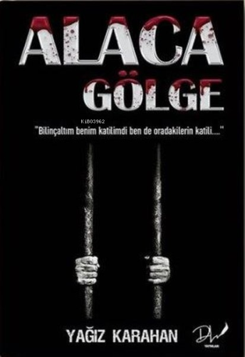 Alaca Gölge - Kitapiks.com
