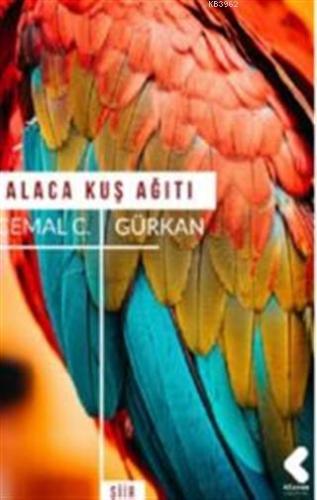 Alaca Kuş Ağıtı - Kitapiks.com