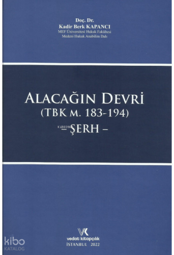 Alacağın Devri (TBK M. 183-194) -Şerh-