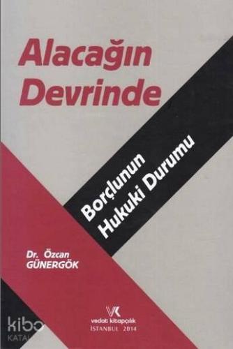 Alacağın Devrinde Borçlunun Hukuki Durumu