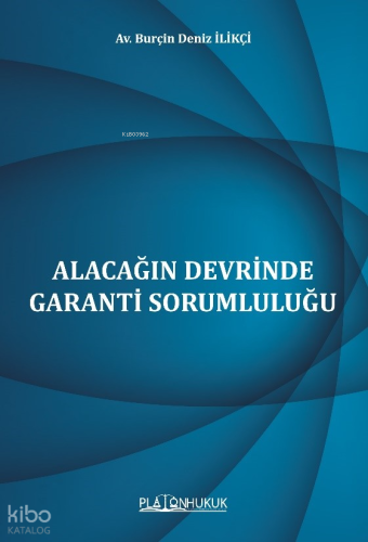Alacağın Devrinde Garanti Sorumluluğu