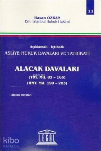 Alacak Davaları (Cilt 11); Açıklamalı - İçtihatlı Asliye Hukuk Davalar