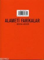Alameti Farikalar; 2004-2005 - Kitapiks.com