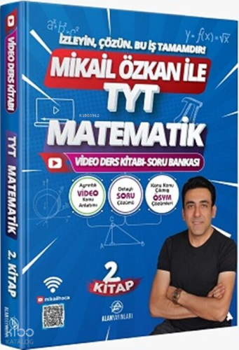 Alan Yayınları Mikail Özkan ile TYT Matematik 2. Video Ders Kitabı Soru Bankası