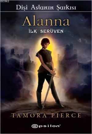 Alanna İlk Serüven; Dişi Aslanın Şarkısı