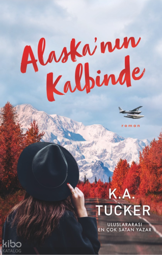 Alaska’nın Kalbinde