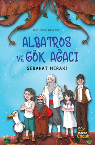 Albatros ve Gök Ağacı
