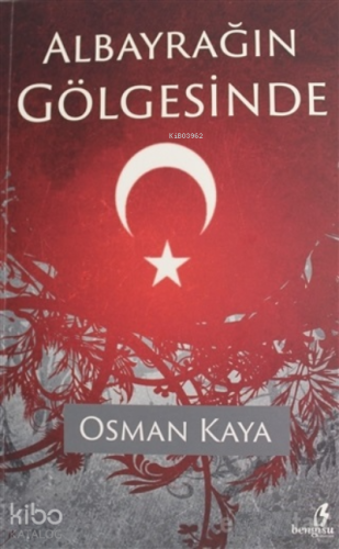 Albayrağın Gölgesinde