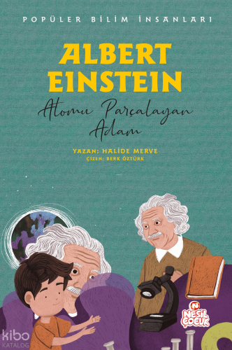 Albert Einstein - Atomu Parçalayan Adam;Popüler Bilim İnsanları