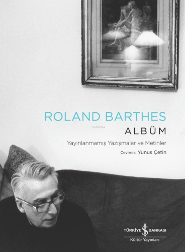 Albüm – Yayınlanmamış Yazışmalar Ve Metinler - Kitapiks.com