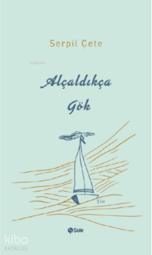 Alçaldıkça Gök - Kitapiks.com