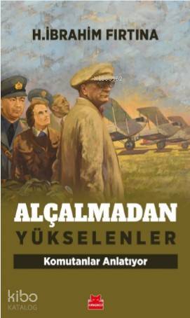 Alçalmadan Yükselenler