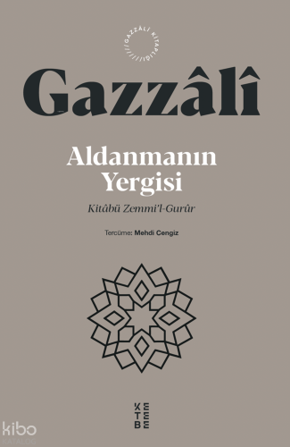 Aldanmanın Yergisi;Kitâbü Zemmi’l-Gurûr
