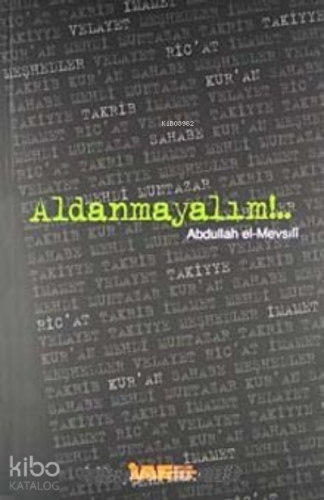 Aldanmayalım