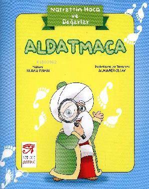 Aldatmaca; Nasrettin Hoca ve Değerler
