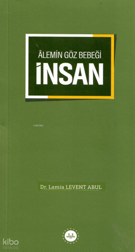 Alemin Göz Bebeği İnsan