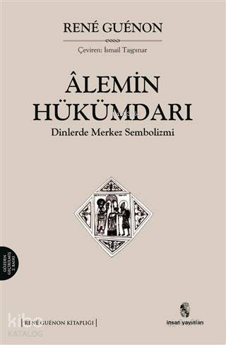 Alemin Hükümdarı; Dinlerde Merkez Sembolizmi