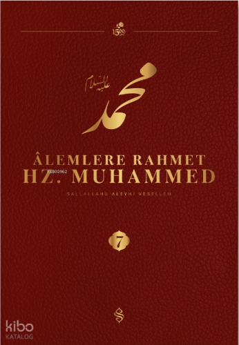 Alemlere Rahmet Hz.Muhammed Külliyatı (7.Cilt)