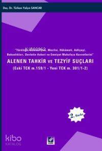 Alenen Tahkir ve Tezyif Suçları; (Eski TCK M.159/1 - Yeni TCK Md. 301/1 - 2)