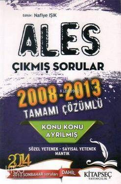 ALES Konu Konu Ayrılmış 2008 - 2013 Çıkmış Sorular Tamamı Çözümlü