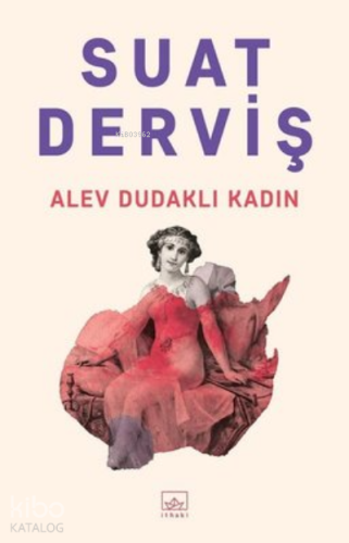 Alev Dudaklı Kadın - Kitapiks.com