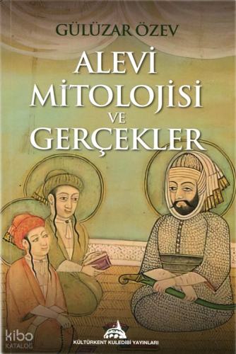 Alevi Mitolojisi ve Gerçekler