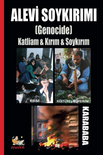 Alevi Soykarımı (Genocide);Katliam & Kırım & Soykırım - Kitapiks.com