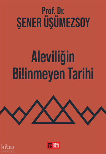 Aleviliğin Bilinmeyen Tarihi