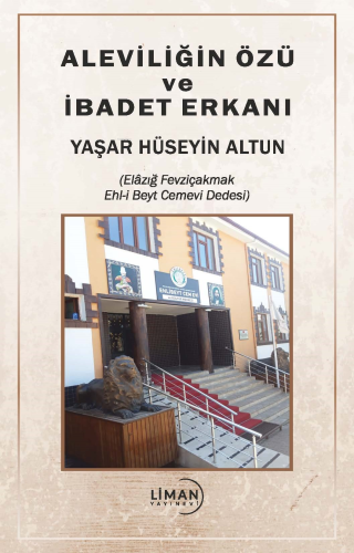 Aleviliğin Özü Ve İbadet Erkanı - Kitapiks.com
