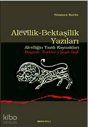 Alevilik-Bektaşilik Yazıları; (Aleviliğin Yazılı Kaynakları - Buyruk Tezkire-i Şeyh Safi)