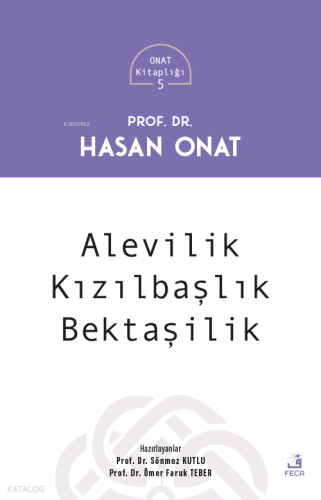 Alevilik Kızılbaşlık Bektaşilik