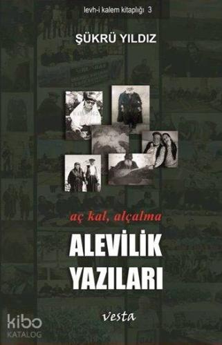 Alevilik Yazıları; Aç Kal, Alçalma
