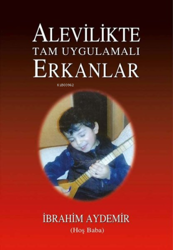 Alevilikte Tam Uygulamalı Erkanlar