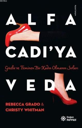 Alfa Cadı'ya Veda; Güçlü ve Feminen Bir Kadın Olmanın Sırları