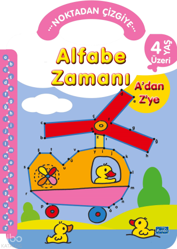 Alfabe Zamanı A’dan Z’ye;Noktadan Çizgiye