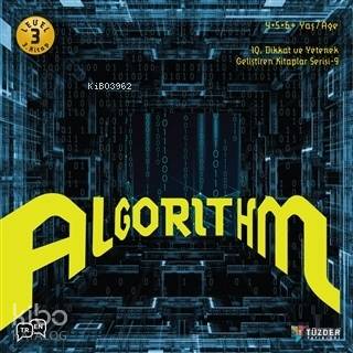 Algorithm - IQ Dikkat ve Yetenek Geliştiren Kitaplar Serisi 9 (Level 3)