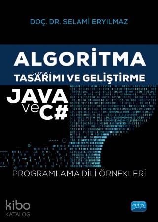 Algoritma Tasarımı ve Geliştirme - Java ve C# Programlama Dili Örnekleri