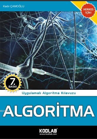 Algoritma; Uygulamalı Algoritma Klavuzu - Kitapiks.com
