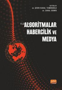 Algoritmalar;Habercilik ve Medya - Kitapiks.com