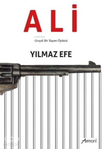 Ali ;Gerçek Bir Yaşam Öyküsü