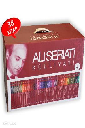 Ali Şeriatı Külliyatı (Kutulu Set); (38 Kitap)